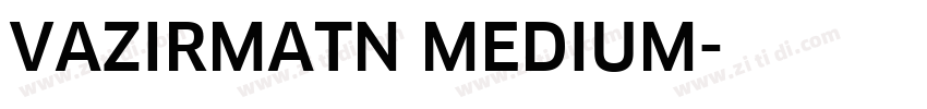 VAZIRMATN MEDIUM字体转换